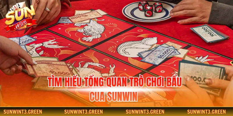 Tìm hiểu tổng quan trò chơi bầu cua Sunwin 